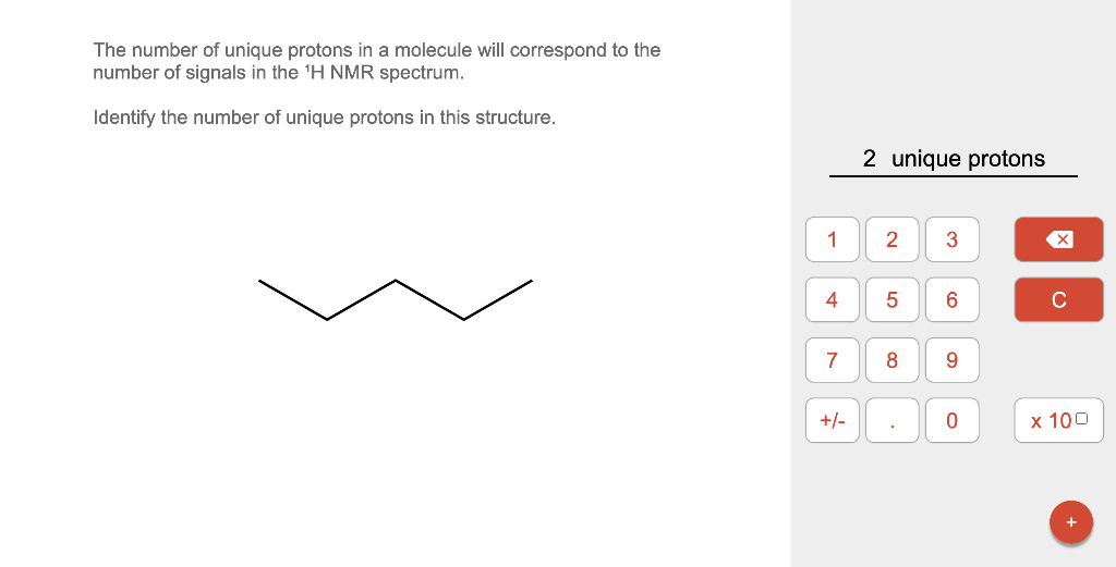 The number of unique protons in a molecule will correspond to the number of signals in the \( { }^{1} \mathrm{H} \) NMR spect