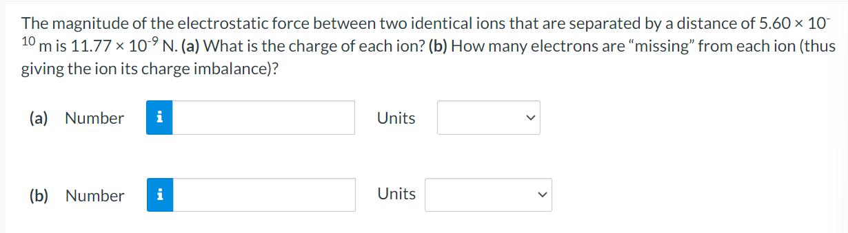 Solved The Magnitude Of The Electrostatic Force Between Two | Chegg.com