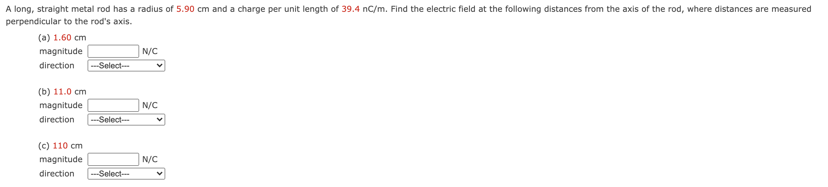 Solved A long, straight metal rod has a radius of 5.90 cm