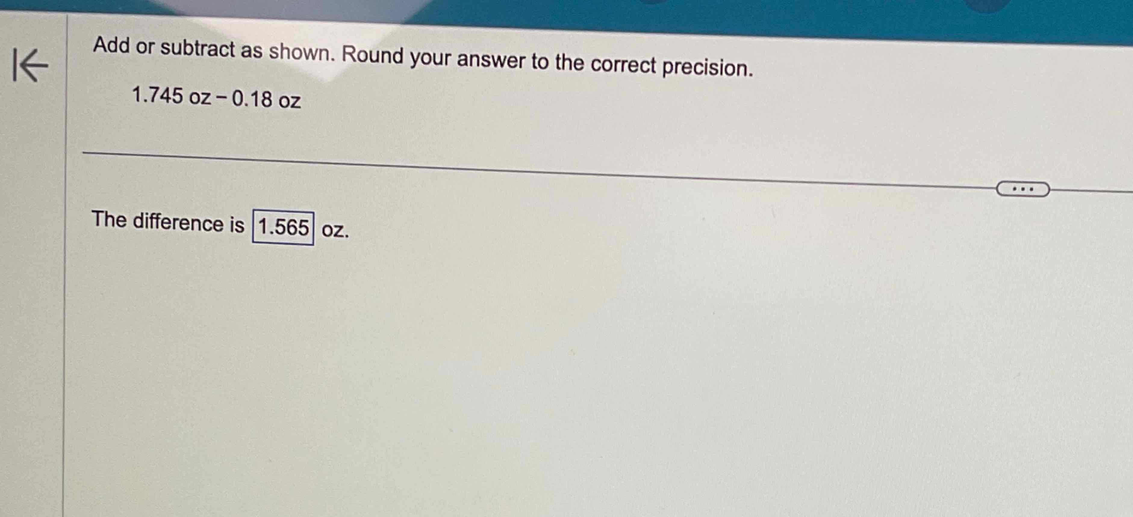 Solved Add or subtract as shown. Round your answer to the