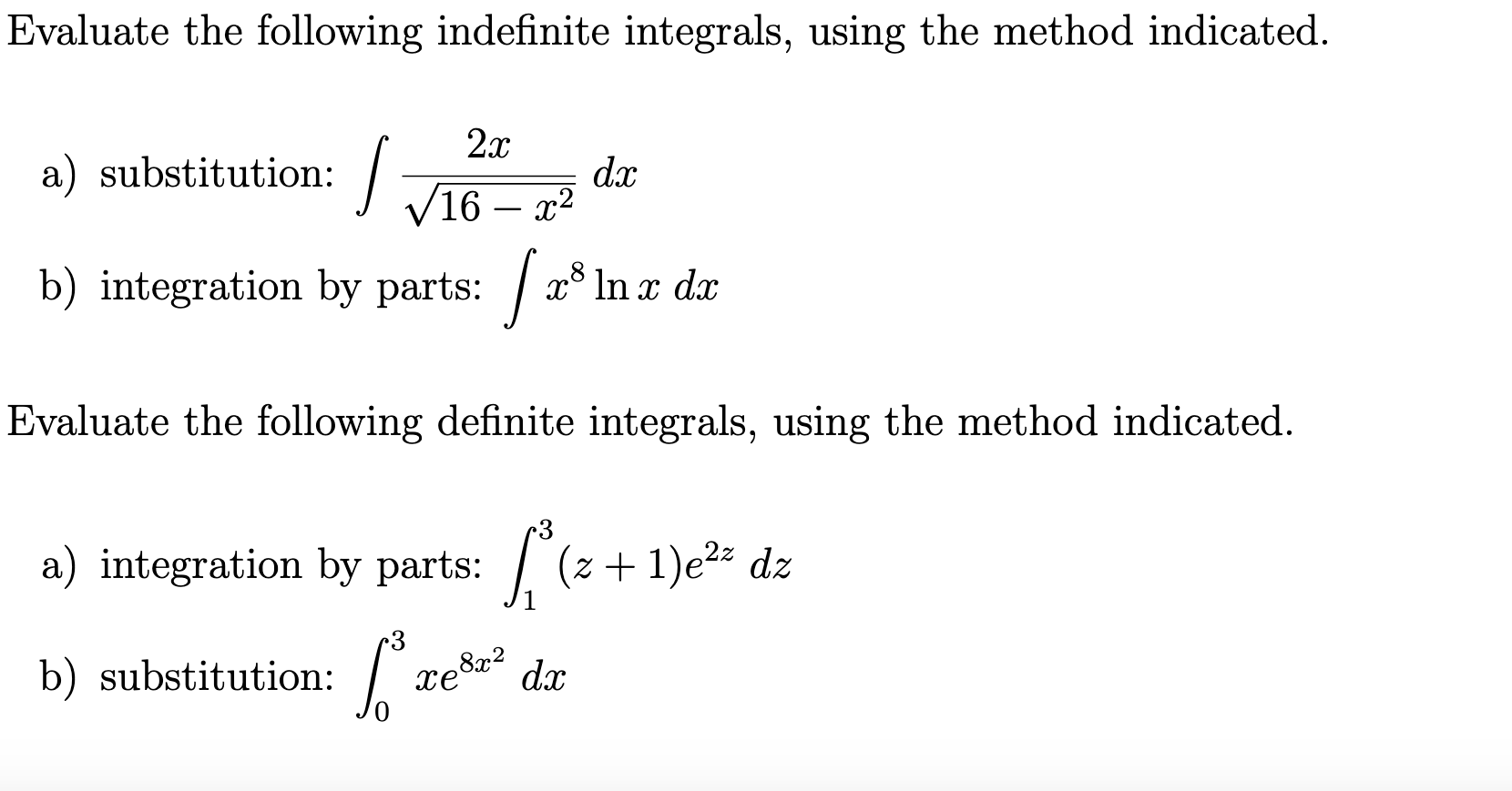 Solved Evaluate The Following Indefinite Integrals, Using | Chegg.com