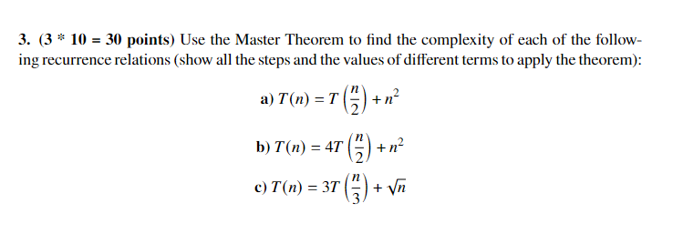 Solved Use The Master Theorem To Find The Complexity Of Each | Chegg.com