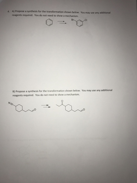 Solved Propose a synthesis for the transformation shown | Chegg.com