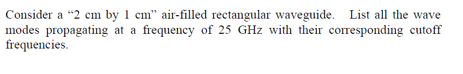 Solved Consider a “2 cm by 1 cm” air-filled rectangular | Chegg.com