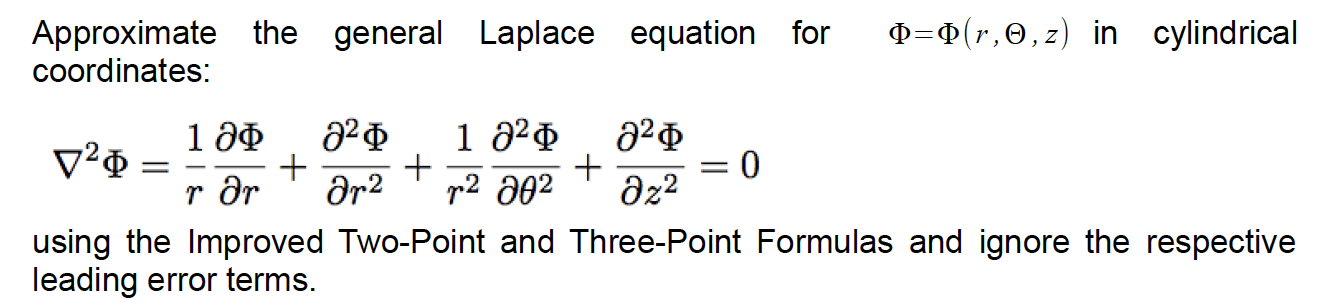 Solved Approximate the general Laplace equation for Φ=Φ(r ,Θ | Chegg.com