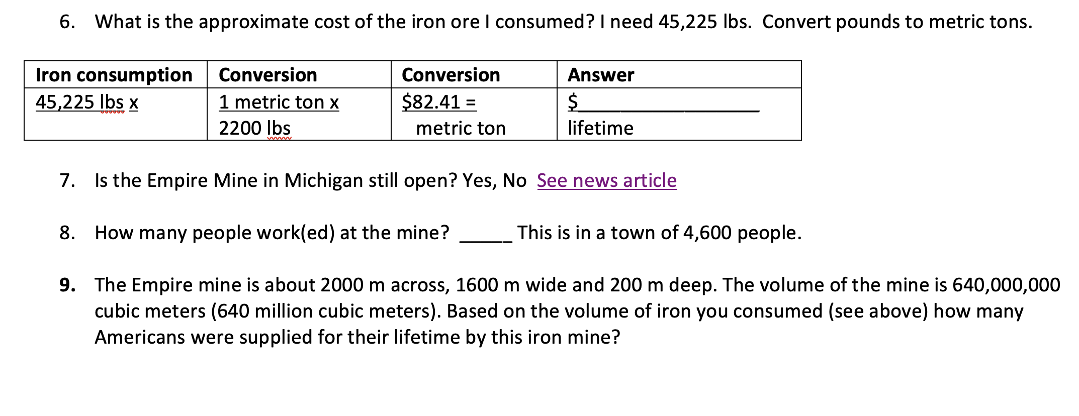 Solved 6. What is the approximate cost of the iron ore I Chegg