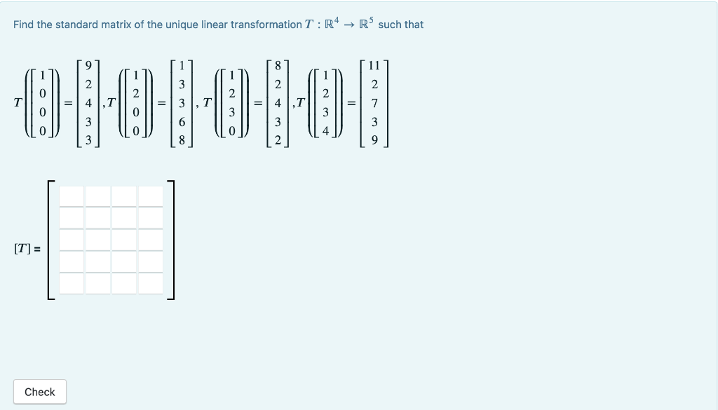 Solved Find the standard matrix of the unique linear | Chegg.com