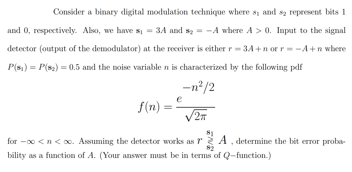 Consider A Binary Digital Modulation Technique Where | Chegg.com