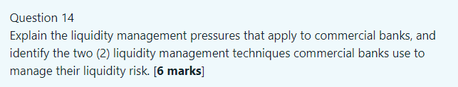 Solved Question 14 Explain The Liquidity Management | Chegg.com