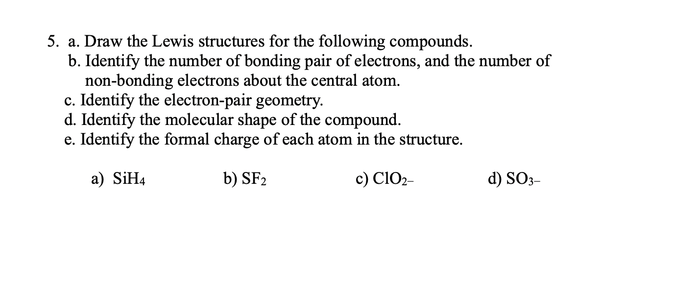 Solved 5. a. Draw the Lewis structures for the following | Chegg.com
