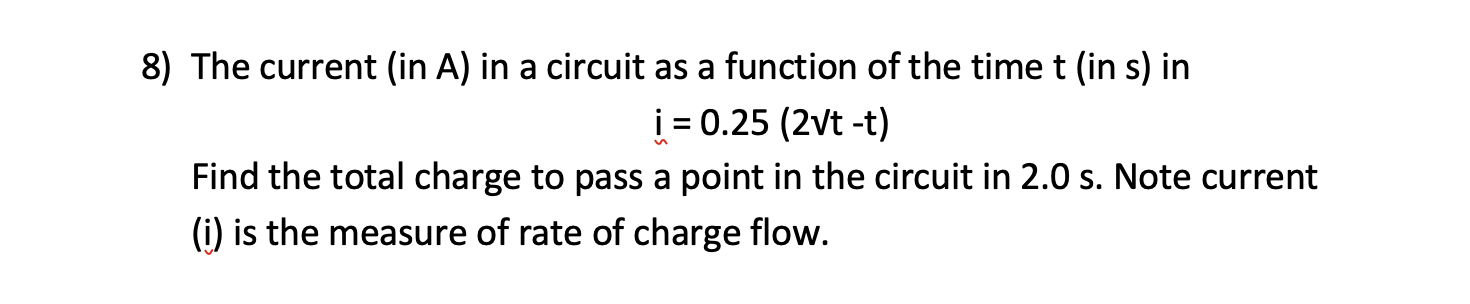 Solved 8) The current (in A) in a circuit as a function of | Chegg.com