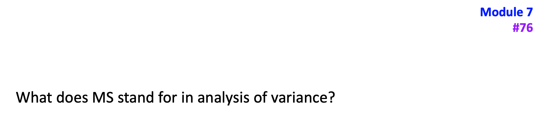 Solved what does ms stand for in analysis of variance chegg