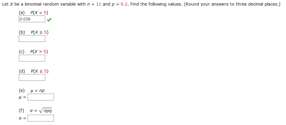 Solved Let X be a binomial random variable with n = 11 and p | Chegg.com