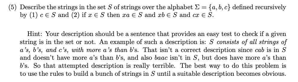 Solved = (5) Describe the strings in the set S of strings | Chegg.com