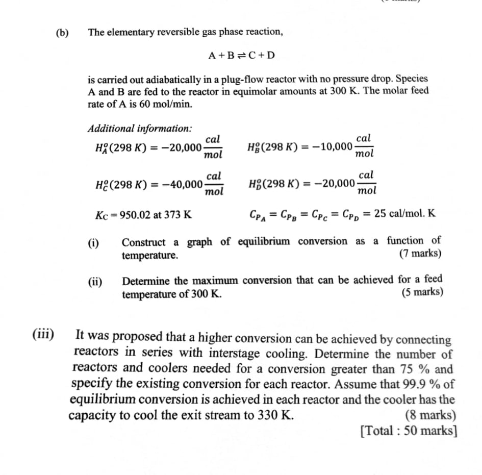 Solved (b) The Elementary Reversible Gas Phase Reaction, | Chegg.com