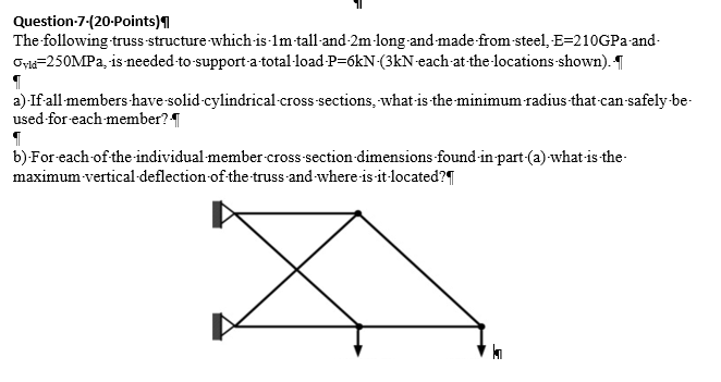 Solved Question-7-(20-Points) The Following Truss-structure | Chegg.com