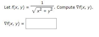 Let f(x, y) = Vf(x, y) = 1 2 x² + Compute Vf(x, y).