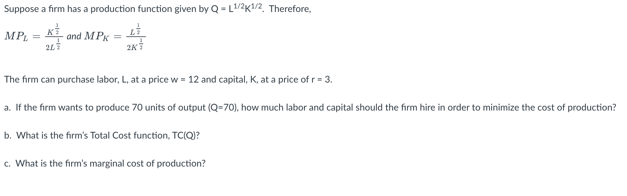 Suppose a firm has a production function given by Q = | Chegg.com