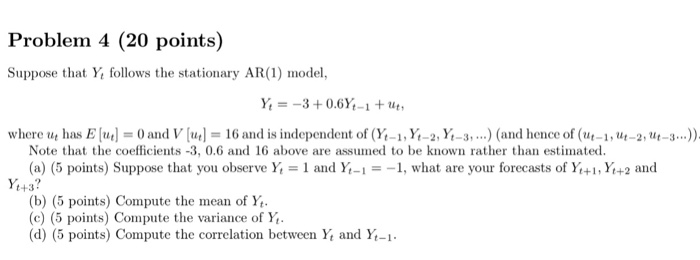 Solved Problem 4 (20 points) Suppose that Y follows the | Chegg.com