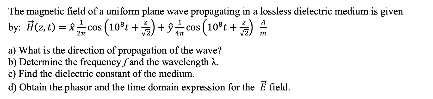 Solved The magnetic field of a uniform plane wave | Chegg.com