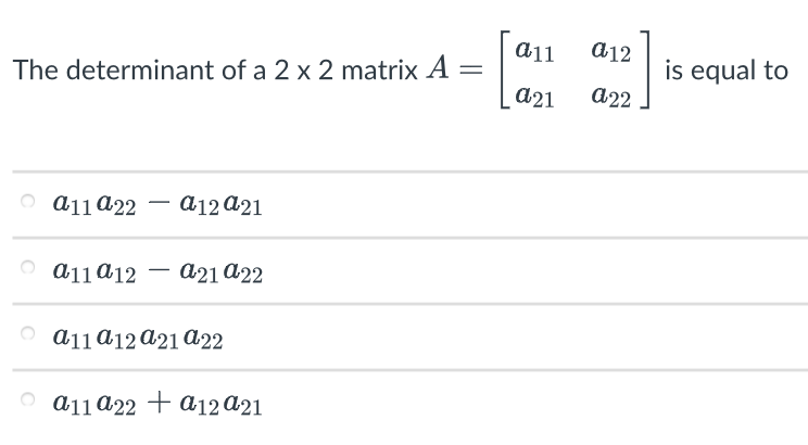 Solved The determinant of a 2×2 matrix A=[a11a21a12a22] is | Chegg.com