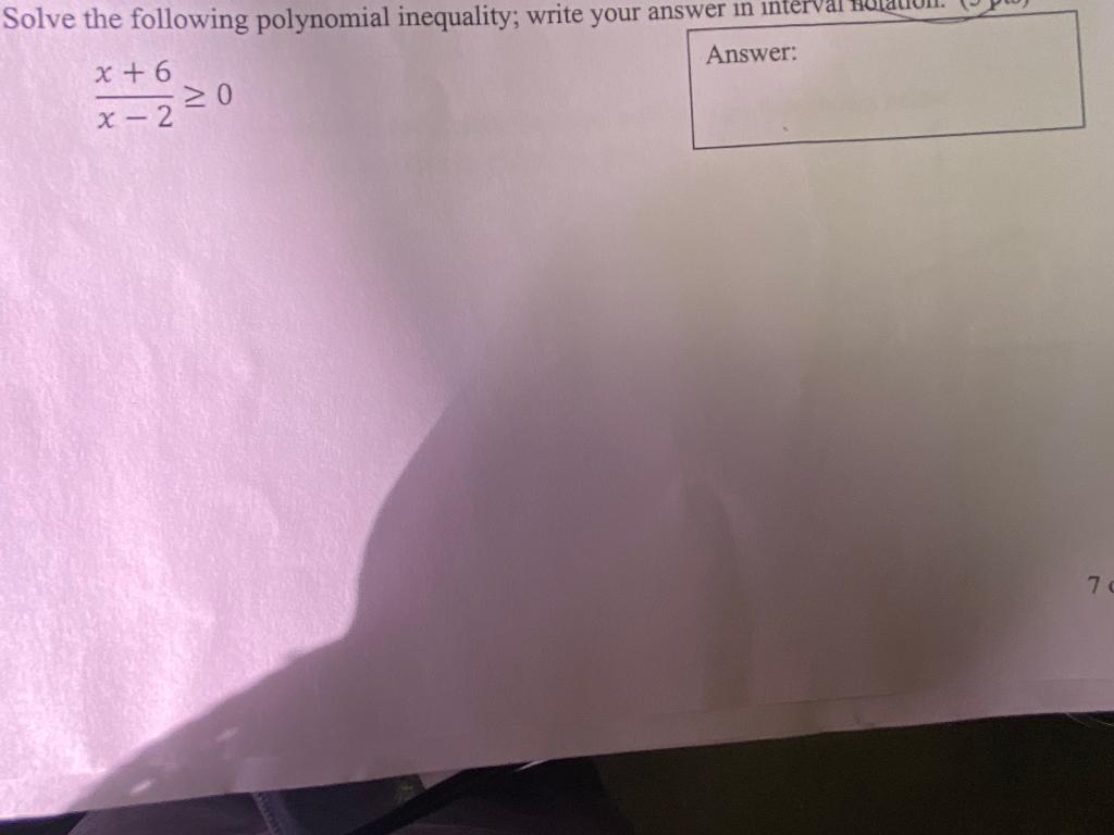 Solved Solve the following polynomial inequality; write your | Chegg.com