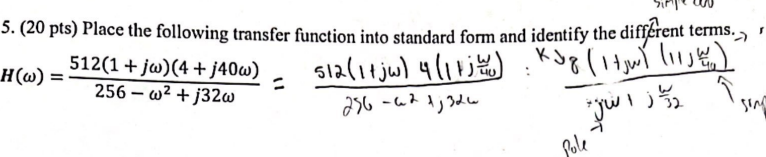 Solved 5. (20 pts) Place the following transfer function | Chegg.com