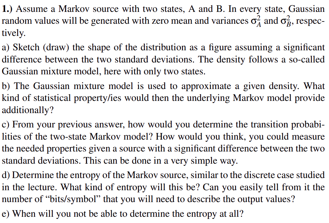 Solved 1.) Assume A Markov Source With Two States, A And B. | Chegg.com