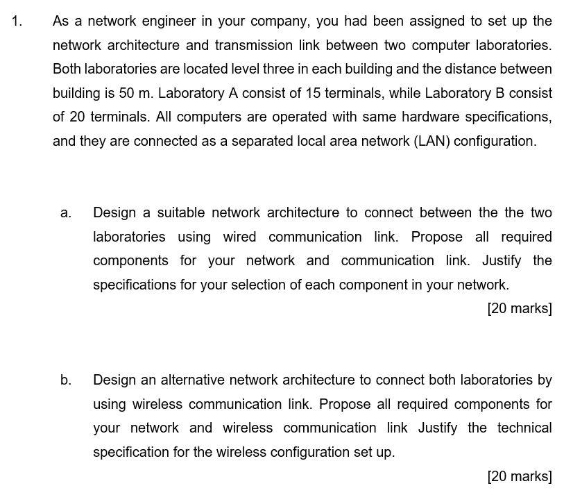 Solved 1. As a network engineer in your company, you had | Chegg.com