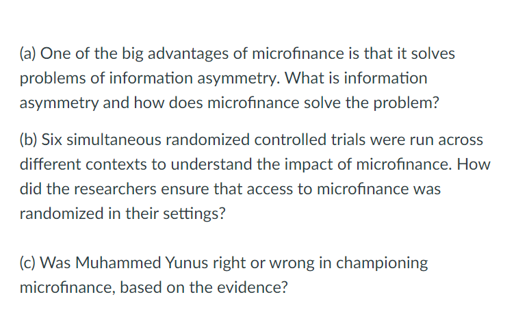Solved (a) One of the big advantages of microfinance is that | Chegg.com