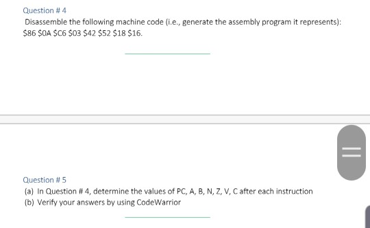 Solved Question # 4 Disassemble the following machine code | Chegg.com