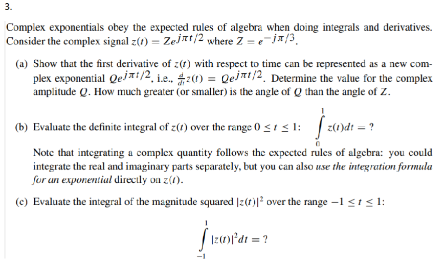 Expenentials Solved Complex exponentials obey the expected rules of | Chegg.com