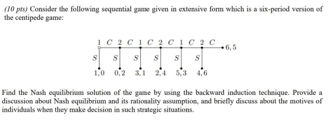 Solved (10 pts) Consider the following sequential game given | Chegg.com