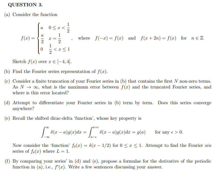 Solved (a) Consider the function f(x)=⎩⎨⎧a2a00≤x
