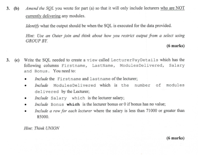 Solved 3. (b) Amend The SQL You Wrote For Part (a) So That | Chegg.com