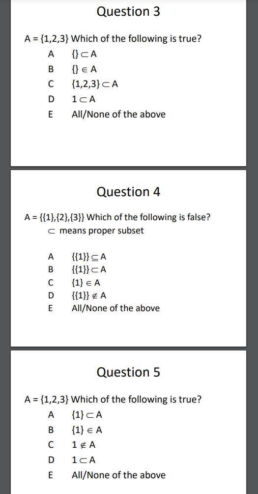 Solved Question 3 A = {1,2,3} Which of the following is | Chegg.com