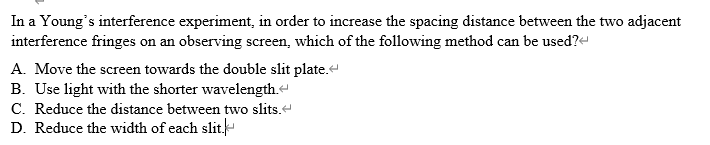 Solved In a Young's interference experiment, in order to | Chegg.com