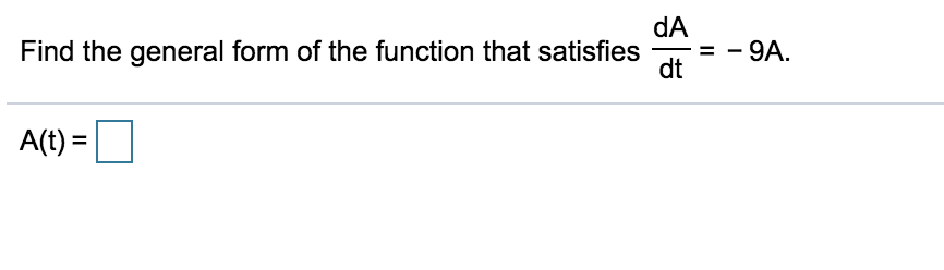 Basic Function General Form Solved dA Find the general form of the function that | Chegg.com