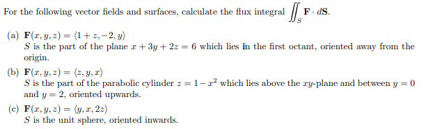 Solved For the following vector fields and surfaces, | Chegg.com