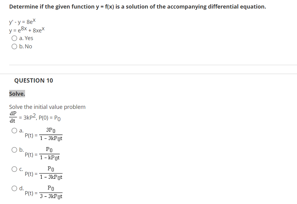 Determine if the given function \( y=f(x) \) is a solution of the accompanying differential equation.
\[
\begin{array}{l}
y^{