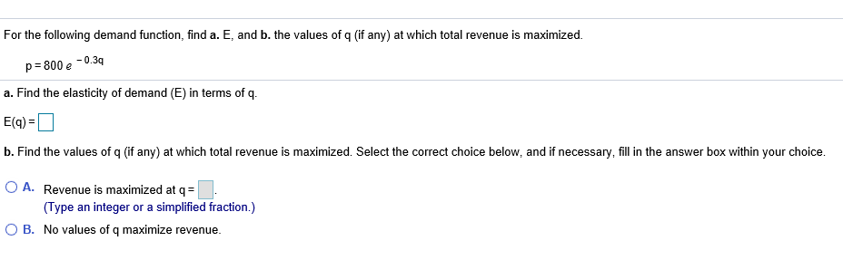 Solved For The Following Demand Function Find A E And Chegg Com