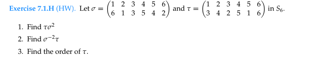 Solved Exercise 7.1.H (HW). Let o = 1 2 3 4 5 6 6 1 3 5 4 2 | Chegg.com