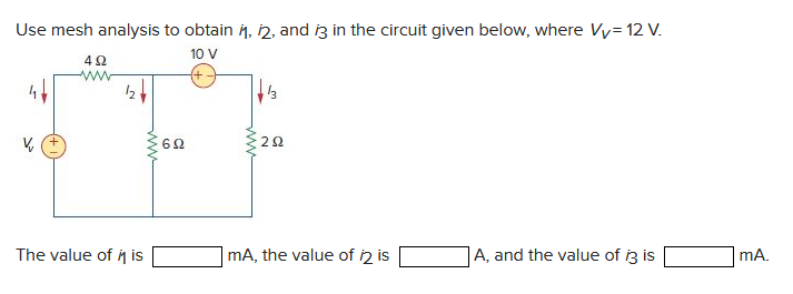 Solved Use mesh analysis to obtain η¨,i2, and i3 in the | Chegg.com