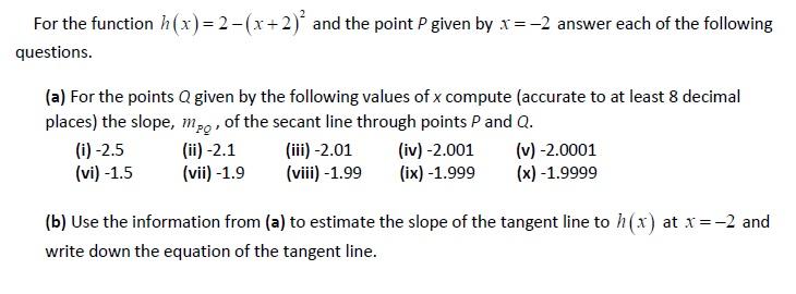 Solved For The Function H(x) = 2 -(x+2) And The Point P 