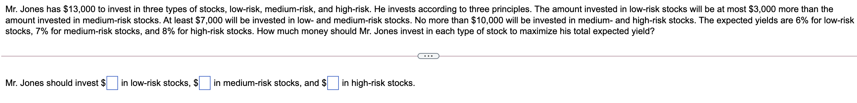 Solved Mr. Jones Has $13,000 To Invest In Three Types Of | Chegg.com