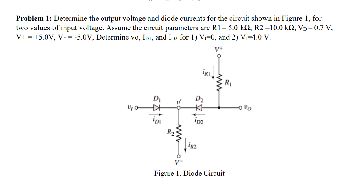 Solved Problem 1: Determine The Output Voltage And Diode | Chegg.com