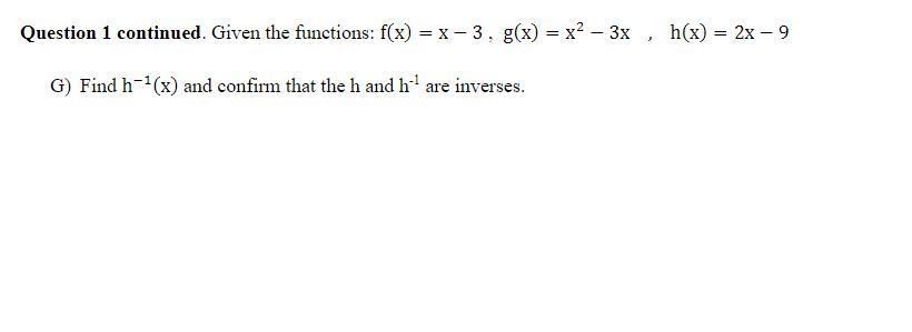 Solved Question 1 Given the functions: f(x)=x−3, | Chegg.com