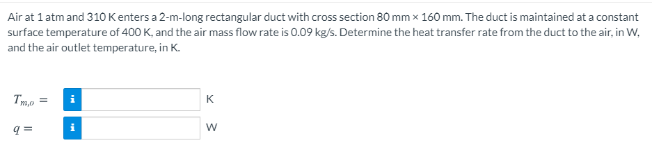 Solved Air at 1 atm and 310 K enters a 2-m-long rectangular | Chegg.com