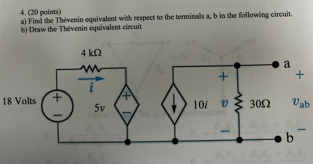 Solved 4. ( 20 points) a) Find the Thévenin equivalent with | Chegg.com
