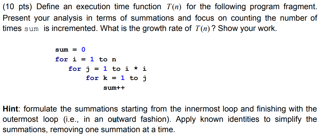 Solved (10 pts) Define an execution time function T(n) for | Chegg.com